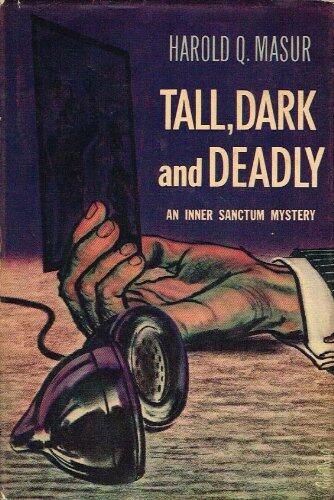 Tall, Dark and Deadly