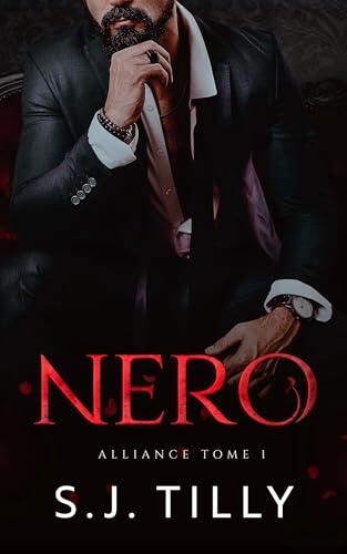 Nero: Une dark romance mafieuse (Alliance t. 1)