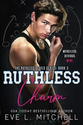 Ruthless Charm (The Ruthless Devils Series: Book 3)