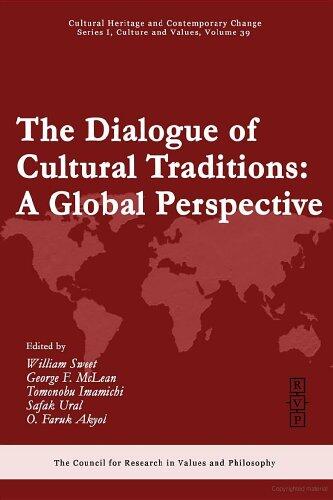 The Dialogue of Cultural Traditions: Global Perspective