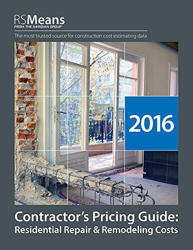 RSMeans Contractor's Pricing Guide Residential Repair & Remodeling Costs 2016