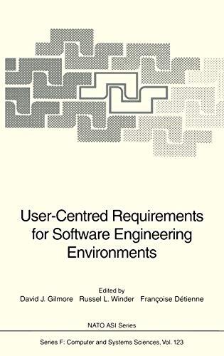 User-Centred Requirements for Software Engineering Environments