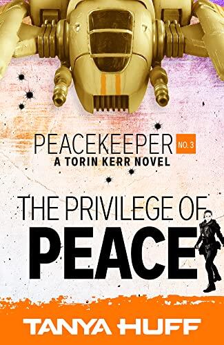 The Privilege of Peace: A Torin Kerr Novel