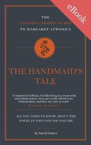 The Connell Short Guide to Margaret Atwood's The Handmaid's Tale