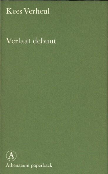 Verlaat debuut en andere opstellen (Athenaeum paperback)