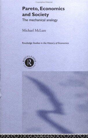 Pareto, Economics and Society: The Mechanical Analogy
