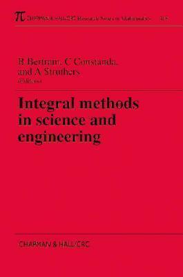 Integral Methods in Science and Engineering