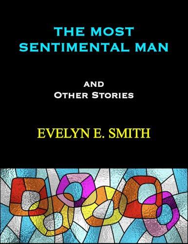 The Most Sentimental Man and Other Stories