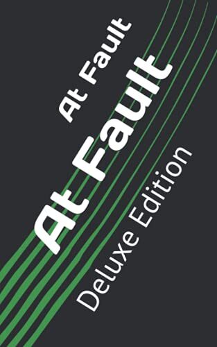 At Fault: Deluxe Edition