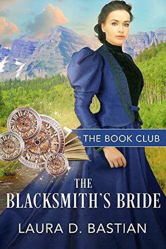 The Blacksmith's Bride: A Brides of Golden Valley Story