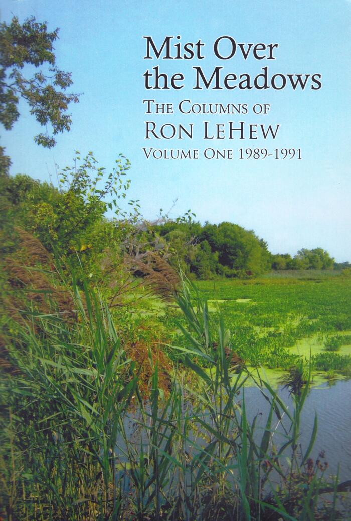 Mist Over the Meadows: The Columns of Ron LeHew, Volume 1, 1989-1991