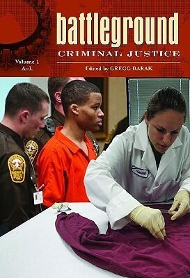 Battleground: Criminal Justice: Battleground: Criminal Justice: Volume 1: A-L