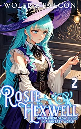 Witch Brew (Volume 2): Cozy Fantasy Slice of Life