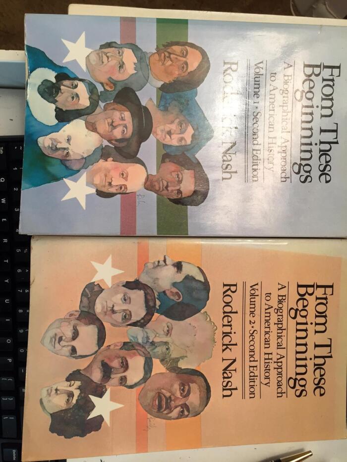 From These Beginnings: A Biographical Approach to American History V. I & II, Second Edition