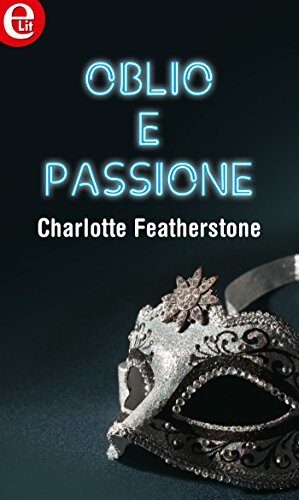 Oblio e passione (eLit)
