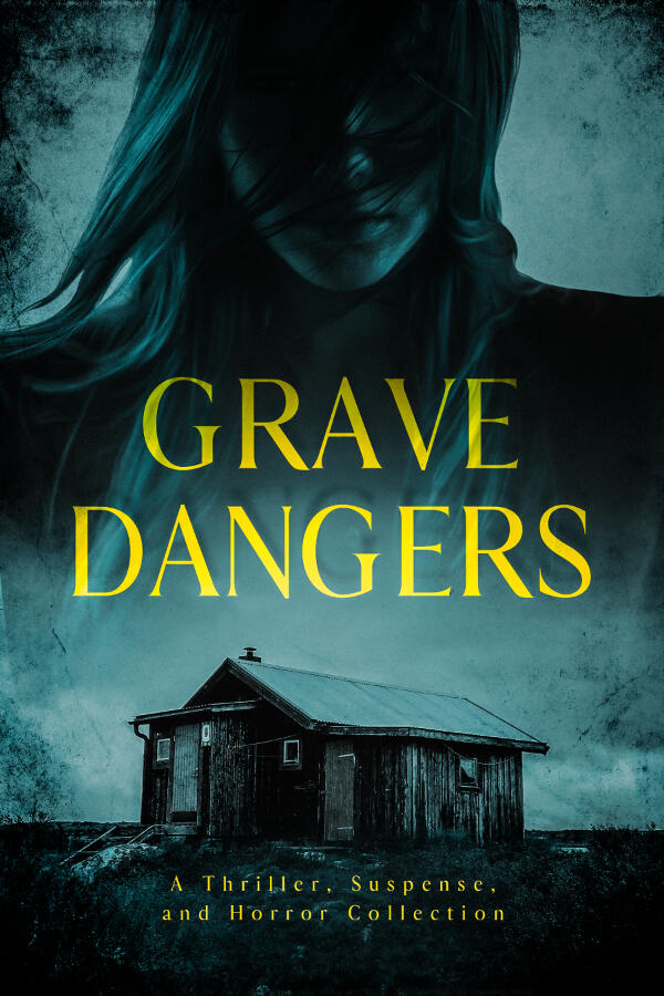 Grave Dangers