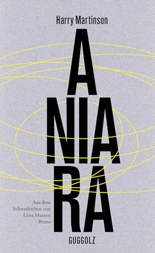 Aniara: Eine Revue über den Menschen in Zeit und Raum