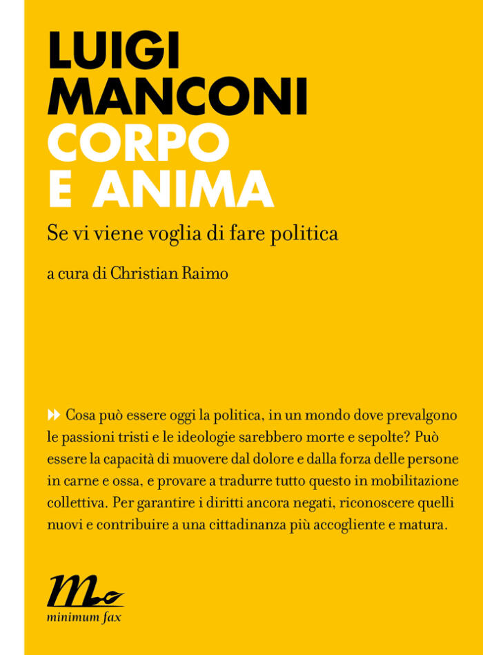 Corpo E Anima: Se Vi Viene Voglia Di Fare Politica