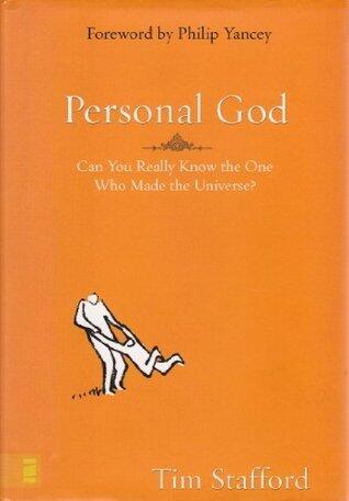 Personal God: Can You Really Know the One Who Made the Universe?