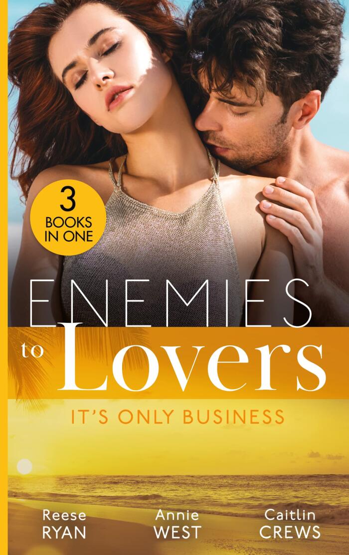 Enemies To Lovers: It's Only Business: A spicy, enemies to lovers romance with CEOs, workplace romance and fake dating