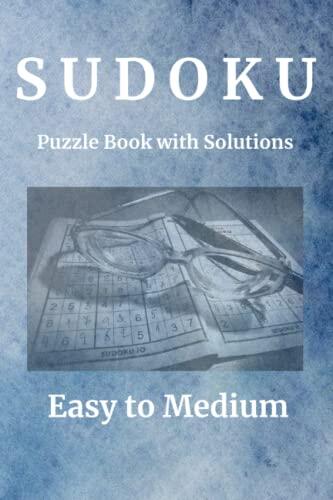 2022 Sudoku Puzzle Book for Adults: Easy to Medium. 240 Puzzles with Solutions