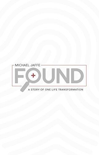 Found: A Story of One Life Transformation