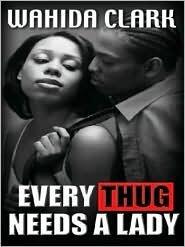 Every Thug Needs a Lady
