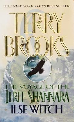The Voyage of the Jerle Shannara (Ilse Witch)