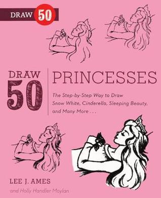 Draw 50 Princesses