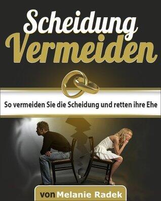 Beziehung Retten (Jetzt!): Dieser Kompakte Beziehungsratgeber Zeigt Ihnen, Wie Sie Eine Aus Dem Ruder Gelaufene Ehe/Beziehung Wieder Auffrischen