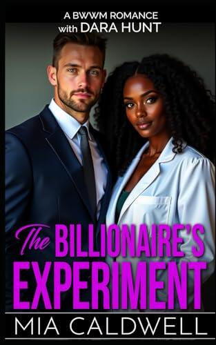 The Billionaire's Experiment: A BWWM Second Chance Romance