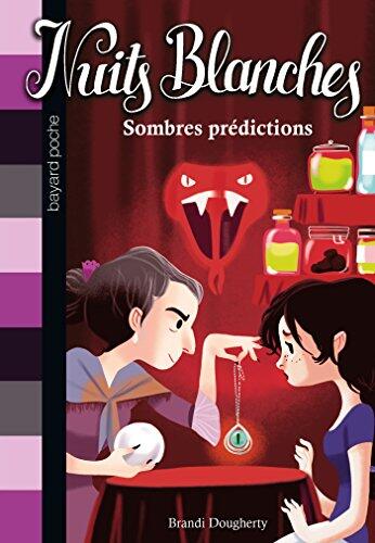 Nuits Blanches, Tome 3: Sombres Prédictions