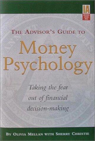 The Advisor's Guide to Money Psychology