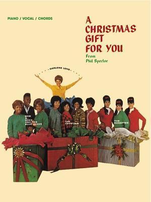 Phil Spector -- A Christmas Gift for You: Piano/Vocal/Chords