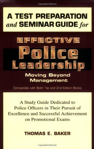 Test Preparation and Seminar Guide for Effective Police Leadership