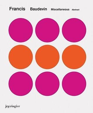 Francis Baudevin: Miscellaneous Abstract