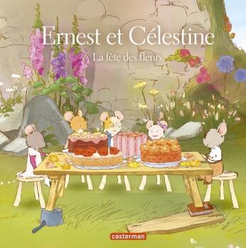 Ernest et Célestine - la fête des fleurs