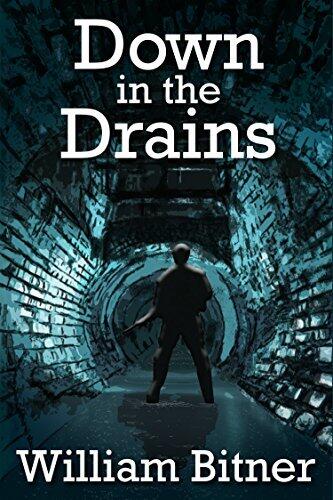 Down in the Drains: The Complete Novel