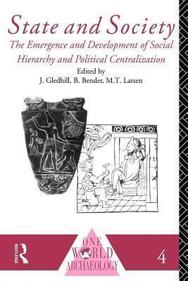 State and Society: The Emergence and Development of Social Hierarchy and Political Centralization
