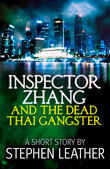 Inspector Zhang and the Dead Thai Gangster