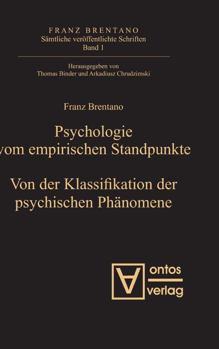 Psychologie vom empirischen Standpunkte. Von der Klassifikation der psychischen Phänomene