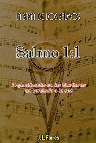 Salmo 1:1 (La Saga de los Salmos nº 2)