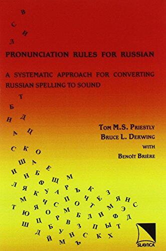Pronunciation Rules for Russian: A Systematic Approach for Converting Russian Spelling to Sound