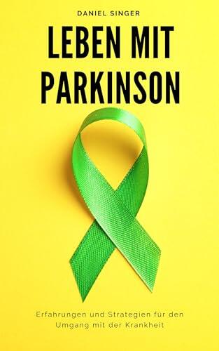 Leben mit Parkinson: Erfahrungen und Strategien für den Umgang mit der Krankheit