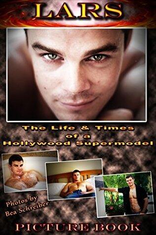 LARS - (Picture Book) The Life & Times of a Hollywood Supermodel