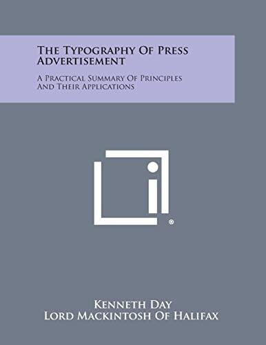 The Typography of Press Advertisement: A Practical Summary of Principles and Their Applications