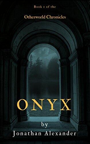 Onyx: Otherworld Chronicles - Book 1