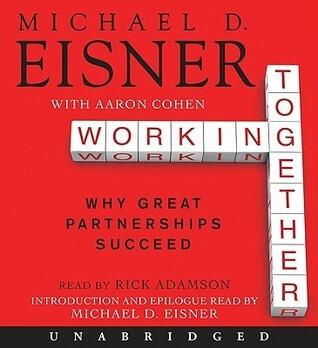 Working Together: Why Great Partnerships Succeed