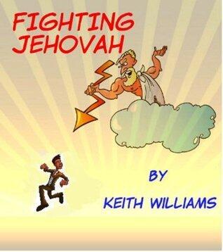 Fighting Jehovah