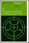 The Christian Tradition 4: Reformation of Church & Dogma 1300-1700